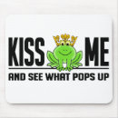 Search for kiss me mousepads Humour