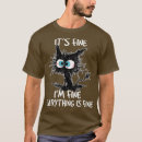 Search for im fine tshirts Quote