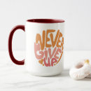 Search for keep your hand mugs Words of encouragement