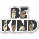 Search for sign language stickers Be kind