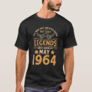 Search for born in 1964 tshirts Were