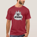 Search for yo momma tshirts Jokes