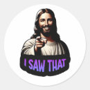 Search for i saw that stickers Jesus
