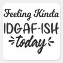 Search for idgaf stickers Sarcastic