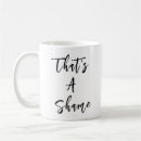 Search for shame mugs Quote