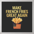 Search for french fries posters Maga