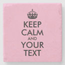 Search for make keep calm coasters Typography