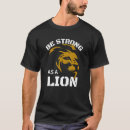 Search for lion mens tshirts Strong