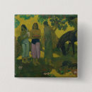 Search for paul gauguin badges Tahitian