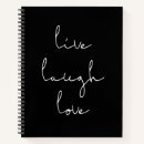 Search for live laugh love notebooks Quote