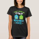 Search for neighborhood tshirts Quotes