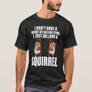 Search for chipmunk tshirts Squirrel