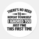 Search for ignorance stickers Sarcastic