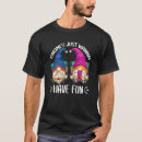 Search for gnome saying tshirts Sayings