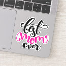 Search for best day ever stickers Mother