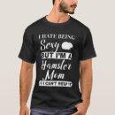 Search for hamster mom tshirts Cute