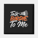 Search for birdies magnets Racquet
