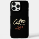 Search for funny coffee saying iphone cases Caffeine