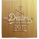 Search for motivational shower curtains Dream