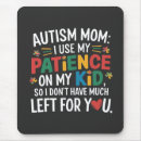 Search for special mum mousepads Autism awareness