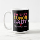 Search for lunch ladies mugs Lady