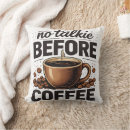 Search for coffee cushions No talkie before coffee