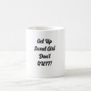 Search for get up mugs Motivational