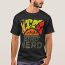 Search for bird nerd tshirts Ornithology