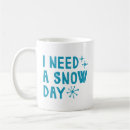 Search for snow days mugs Winter