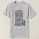 Search for tombstone tshirts Rip