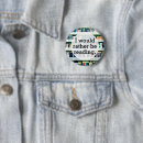 Search for rather be reading badges Funny