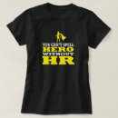 Search for human resources tshirts Funny hr