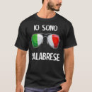 Search for italian slang tshirts Calabrese