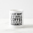 Search for havanese dog lover mugs Dogs