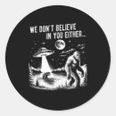 Search for believe in bigfoot stickers Cute