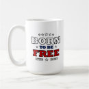 Search for born free mugs Patriotic