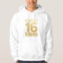 Search for sweet 16 hoodies Funny