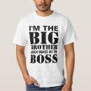 Search for funny big brother tshirts Makes