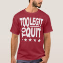 Search for too legit to quit tshirts Hammer