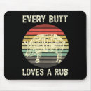 Search for funny butt mousepads Loves