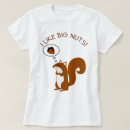 Search for big nuts tshirts Funny