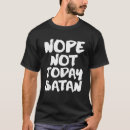 Search for funny satan tshirts Christian