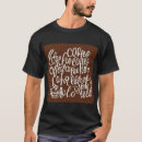 Search for spelled backwards tshirts Coffee