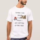 Search for sorry for what i said tshirts Camping