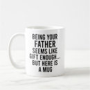 Search for funny parent sayings mugs Dad