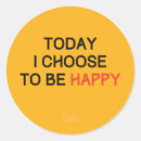 Search for choose to be happy stickers Motivation