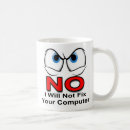 Search for not fix your computer mugs Funny