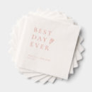 Search for best day ever napkins Cute
