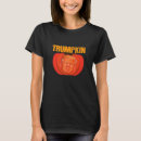 Search for trumpkin tshirts Political humour