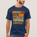 Search for funny grandchild tshirts Grandson